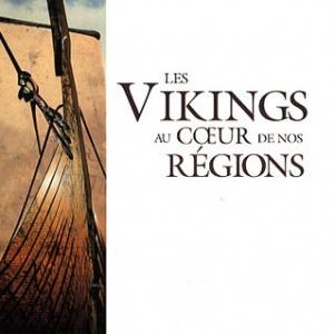Les Vikings au cœur de nos régions